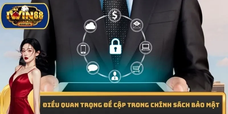 Điều quan trọng đề cập trong chính sách bảo mật