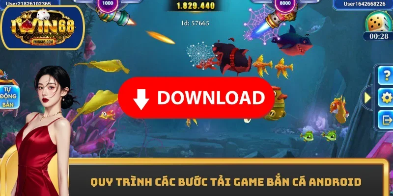 Quy trình các bước tải game bắn cá Android